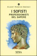 I sofisti - Gilbert Romeyer Dherbey