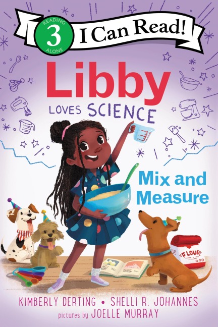 Libby Loves Science: Mix and Measure - Kimberly Derting, Shelli R. Johannes