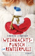 Cover-Bild zum Titel 'Weihnachtspunsch und Rentierpulli' von 'Debbie Johnson'