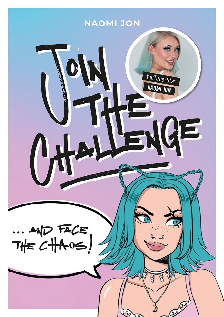 Join the Challenge... and Face the Chaos! - Naomi Jon