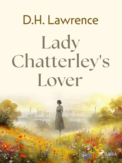 Lady Chatterley's Lover - D. H. Lawrence