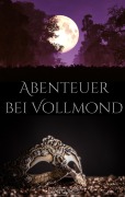 Cover-Bild zum Titel 'Abenteuer bei Vollmond' von 'Lynoxes'