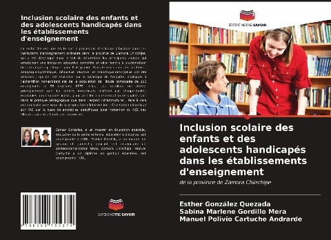 Inclusion scolaire des enfants et des adolescents handicapés dans les établissements d'enseignement - Esther González Quezada, Sabina Marlene Gordillo Mera, Manuel Polivio Cartuche Andrarde
