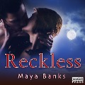 Cover-Bild zum Titel 'Reckless' von 'Maya Banks'