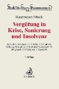 Cover-Bild zum Titel 'Vergütung in Krise, Sanierung und Insolvenz' von 'Hans Haarmeyer, Sebastian Mock'
