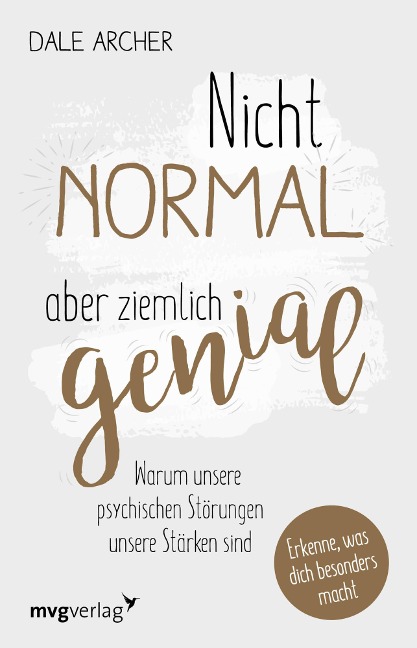 Nicht normal, aber ziemlich genial - Dale Archer