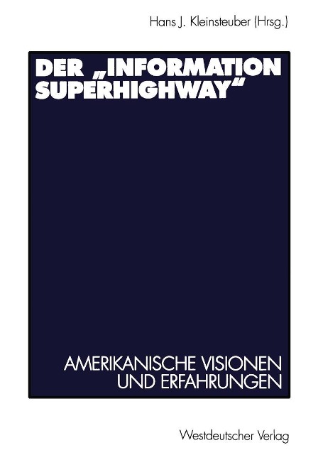 Der "Information Superhighway" - 