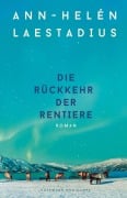 Cover-Bild zum Titel 'Die Rückkehr der Rentiere' von 'Ann-Helén Laestadius'