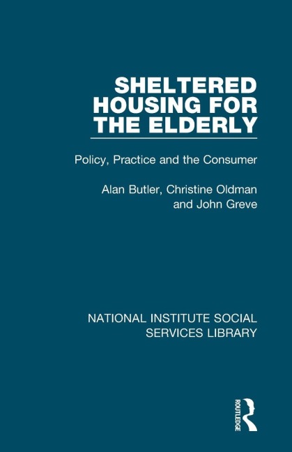 Sheltered Housing for the Elderly - Alan Butler, John Greve, Christine Oldman