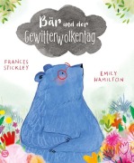 Cover-Bild zum Titel 'Bär und der Gewitterwolkentag' von 'Frances Stickley'
