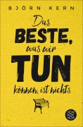 Cover-Bild zum Titel 'Das Beste, was wir tun können, ist nichts' von 'Björn Kern'