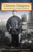 Cover-Bild zum Titel 'Chinese Diaspora Archaeology in North America' von ''