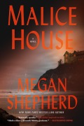 Cover-Bild zum Titel 'Malice House' von 'Megan Shepherd'