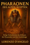 Cover-Bild zum Titel 'Pharaonen des Alten Ägypten (Chroniken des Alten Ägypten, #2)' von 'Lorenzo D'Angelo'