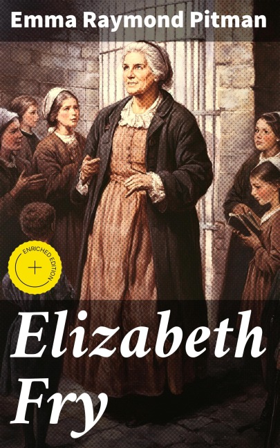 Elizabeth Fry - Emma Raymond Pitman