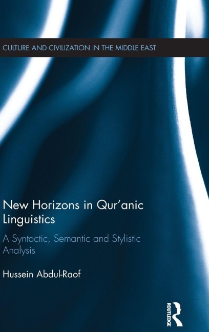New Horizons in Qur'anic Linguistics - Hussein Abdul-Raof