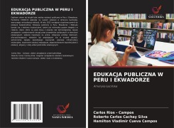 Cover-Bild zum Titel 'EDUKACJA PUBLICZNA W PERU I EKWADORZE' von 'Carlos Rios - Campos, Roberto Carlos Cachay Silva, Hamilton Vladimir Cueva Campos'