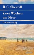 Cover-Bild zum Titel 'Zwei Wochen am Meer' von 'R. C. Sherriff'