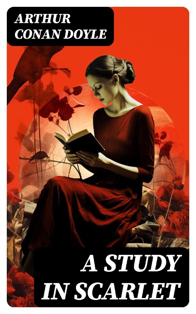 A Study in Scarlet - Arthur Conan Doyle
