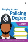 Studying for your Policing Degree - Jane Bottomley, Steven Pryjmachuk, Martin Wright