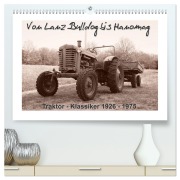 Cover-Bild zum Titel 'Von Lanz Bulldog bis Hanomag Traktor - Klassiker 1926 - 1975 (hochwertiger Premium Wandkalender 2027 DIN A2 quer), Kunstdruck in Hochglanz' von 'Stoerti-Md'