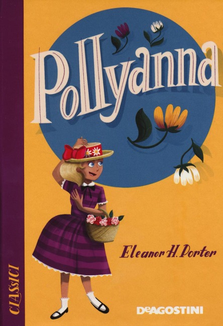 Pollyanna - Eleanor Porter