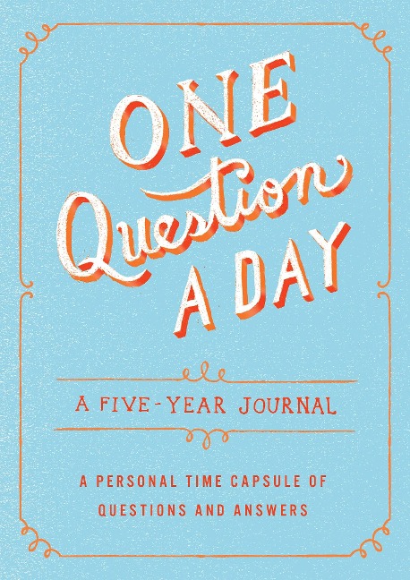 One Question a Day: A Five-Year Journal - Aimee Chase