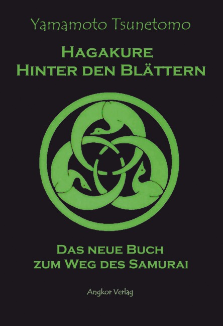 Hagakure. Hinter den Blättern - Yamamoto Tsunetomo