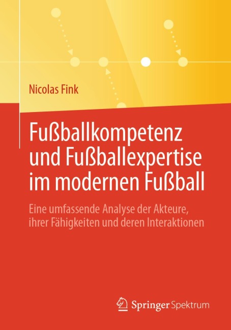 Fußballkompetenz und Fußballexpertise im modernen Fußball - Nicolas Fink