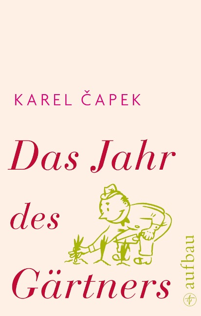 Das Jahr des Gärtners - Karel Capek