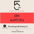 Ibn Battuta: Kurzbiografie kompakt - Jürgen Fritsche, Minuten, Minuten Biografien