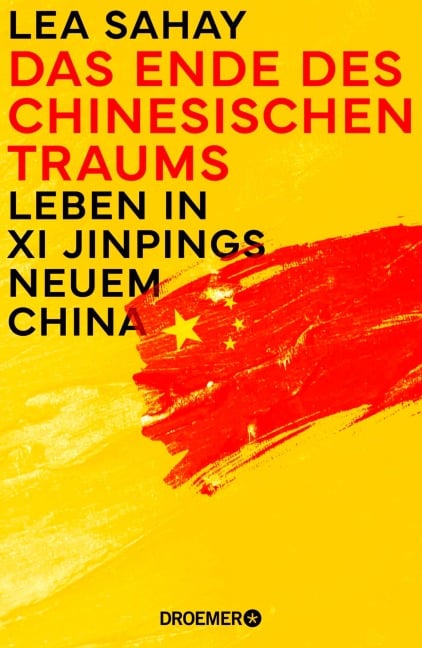 Das Ende des Chinesischen Traums - Lea Sahay