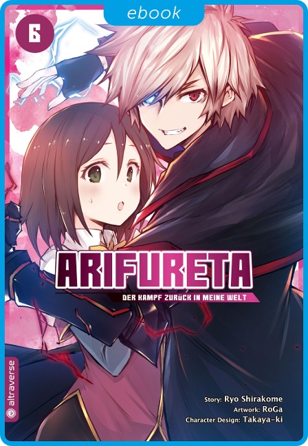 Arifureta - Der Kampf zurück in meine Welt 06 - Ryo Shirakome, Takaya-Ki, Roga