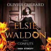 Cover-Bild zum Titel 'Elsie Waldon tome 2 : Conflits' von 'Olivier Guérard'