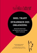 Cover-Bild zum Titel 'Dynamiken des Organizing' von 'Shel Trapp'