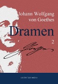 Cover-Bild zum Titel 'Johann Wolfgang von Goethes Dramen' von 'Johann Wolfgang von Goethe'