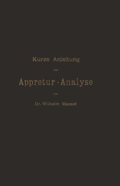 Kurze Anleitung zur Appretur-Analyse - Wilhelm Massot