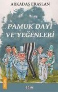 Cover-Bild zum Titel 'Pamuk Dayi ve Yegenleri' von 'Arkadas Eraslan'