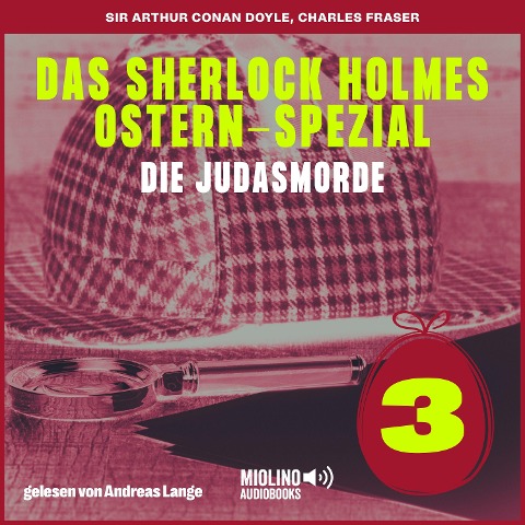 Das Sherlock Holmes Ostern-Spezial (Die Judasmorde, Folge 3) - Arthur Conan Doyle, Charles Fraser