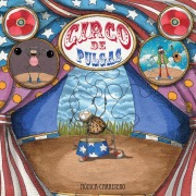 Cover-Bild zum Titel 'Circo de Pulgas (Flea Circus)' von 'Mónica Carretero'