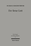 Cover-Bild zum Titel 'Der ferne Gott' von 'Michael Emmendörffer'