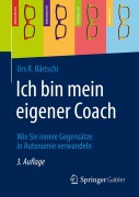 Cover-Bild zum Titel 'Ich bin mein eigener Coach' von 'Urs R. Bärtschi'