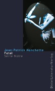 Cover-Bild zum Titel 'Fatal' von 'Jean-Patrick Manchette'