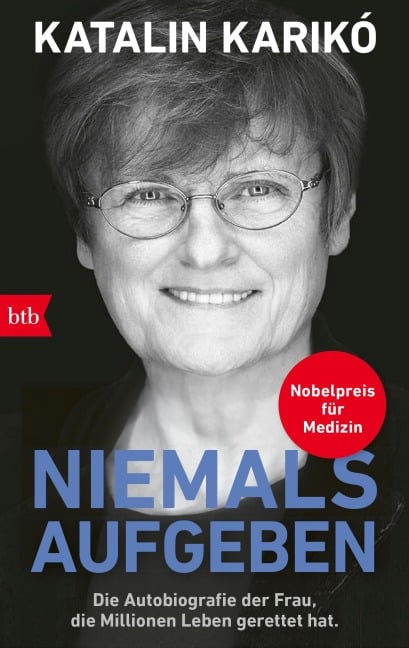 Niemals aufgeben - Katalin Karikó