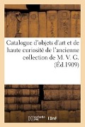 Cover-Bild zum Titel 'Catalogue d'Objets d'Art Et de Haute Curiosité Du Moyen-Age Et de la Renaissance, Émaux, Ivoires' von 'Henri Leman'