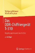 Cover-Bild zum Titel 'Das DDR-Chiffriergerät T-310' von 'Wolfgang Killmann, Winfried Stephan'