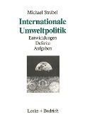Cover-Bild zum Titel 'Internationale Umweltpolitik' von 'Michael Strübel'