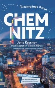 Cover-Bild zum Titel 'Spaziergänge durch Chemnitz' von 'Jens Kassner'