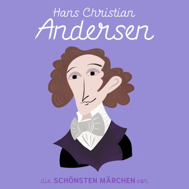 Die schönsten Märchen von Hans Christian Andersen - Hans Christian Andersen