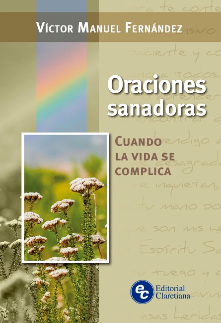 Oraciones sanadoras - Víctor Manuel Fernández